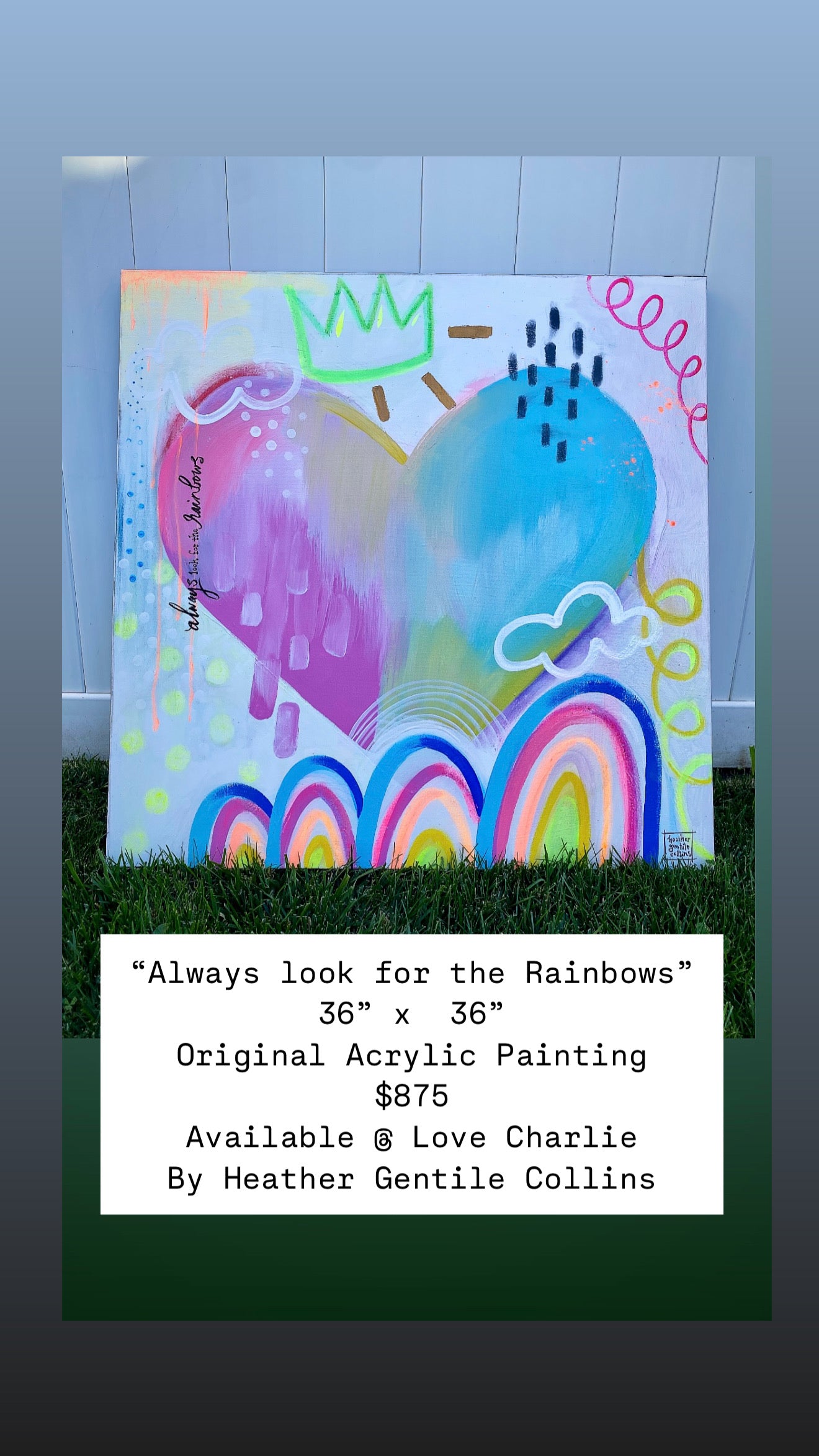 “ Always look for the rainbows”