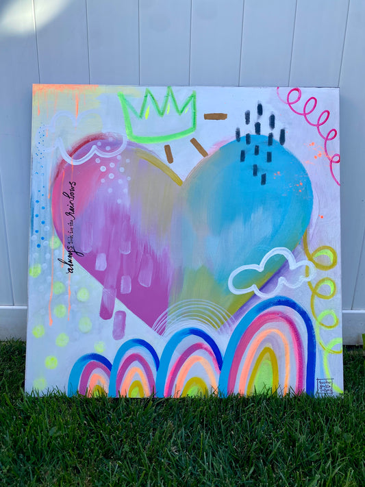 “ Always look for the rainbows”